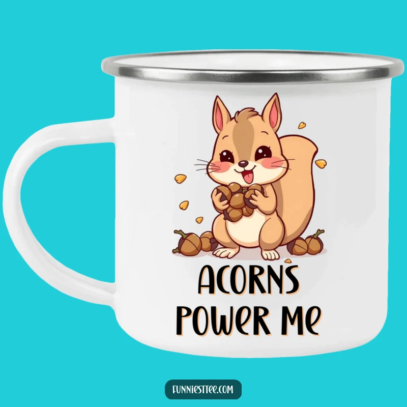 Funny Squirrel Camping Mug: Acorn Fuel, Perfect Funny Gift