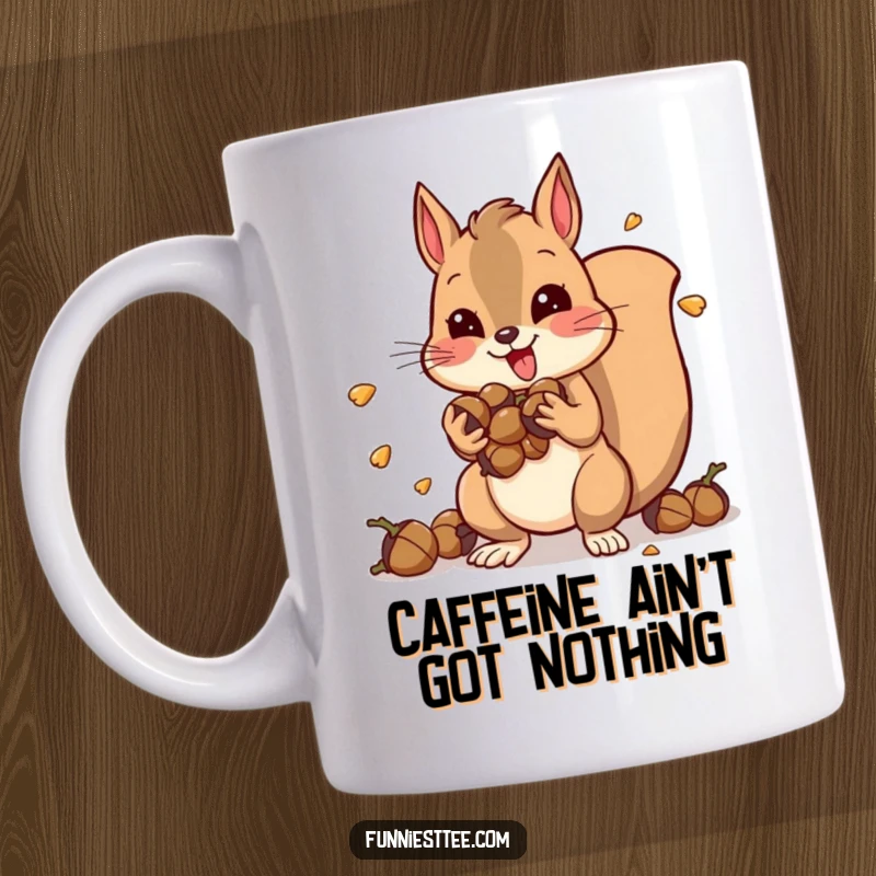 Funny mug featuring a hyperactive squirrel packed with acorns, vibrating intensely with pure, chaotic energy and a determined look.
