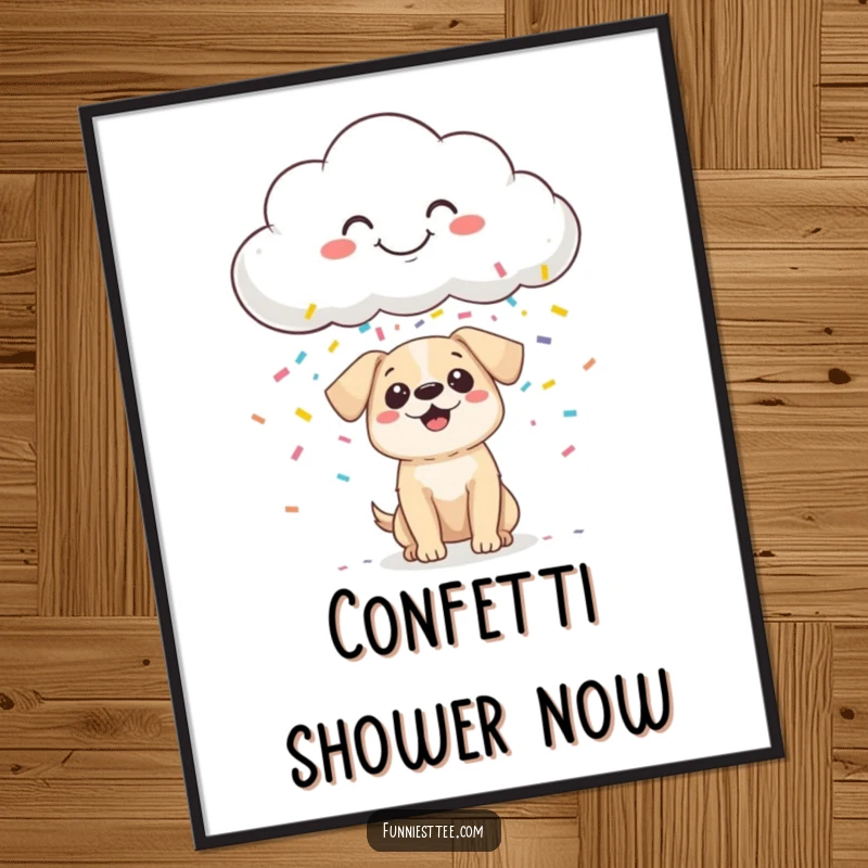 Funny Digital Art Print: A smiling cloud showering a tiny, surprised dog with a vibrant cascade of colorful confetti.