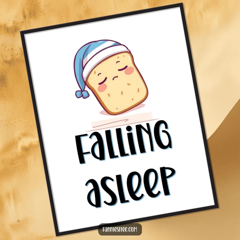 Funny digital art print of a sleepy bread loaf wearing a nightcap, humorously falling off a shelf, instant cozy decor.