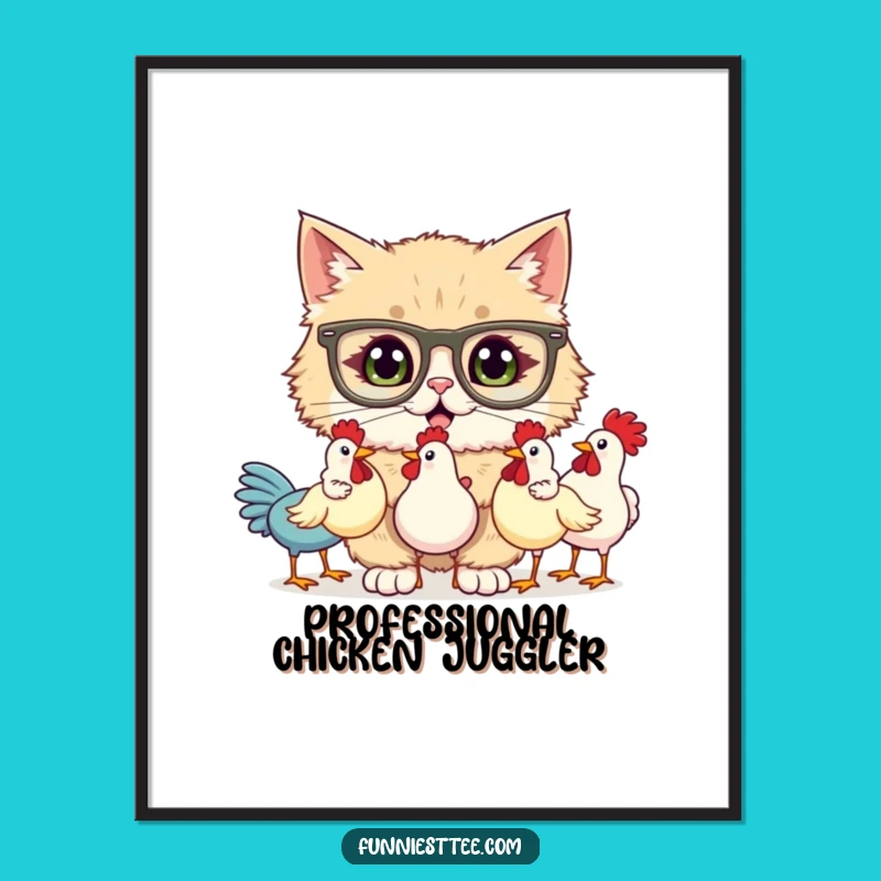 Funny Cat Juggling Rubber Chickens Digital Art - Instant Wall Humor