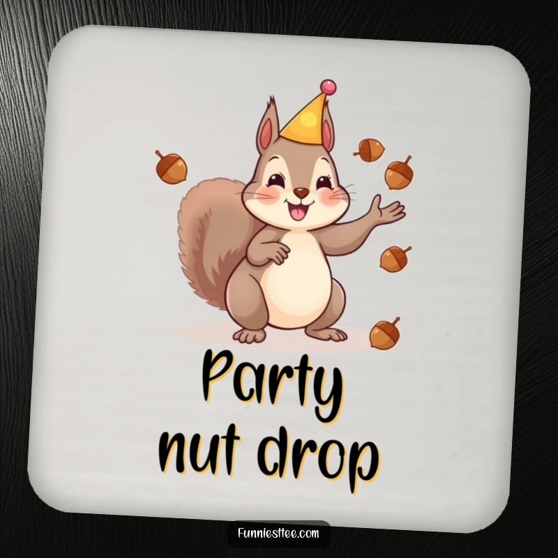 Funny drink coaster showing a happy squirrel in a party hat juggling acorns, offering surface protection with a side of nutty fun.