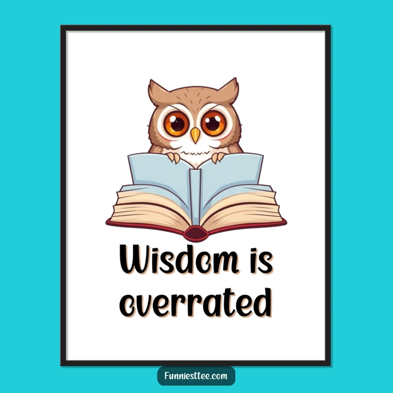 Funny Curious Owl Poster - Whimsical Storybook Art for Bookworm Decor