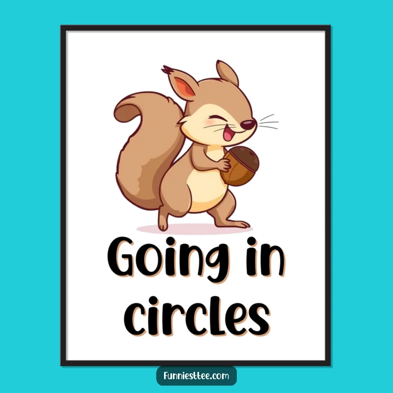 Funny Squirrel Tail Chase Poster - Whimsical Rodent Wall Art Gift