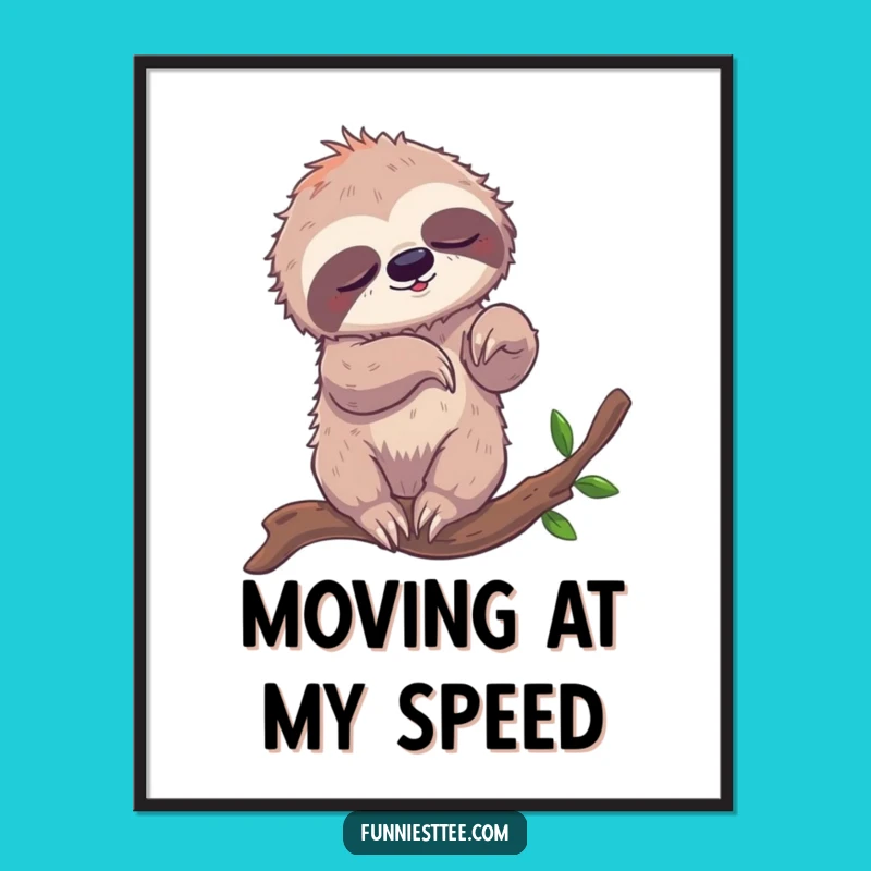 Funny Sloth Breakdancing Poster - Whimsical Wall Art