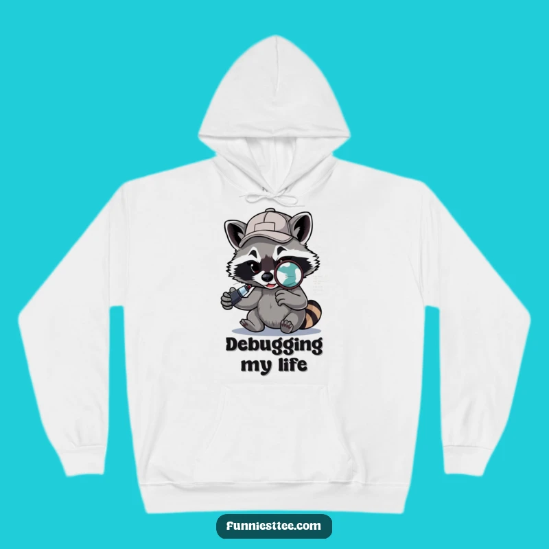 Funny Raccoon Hoodie: Debugging Raccoon, Cozy Tech Humor Gift