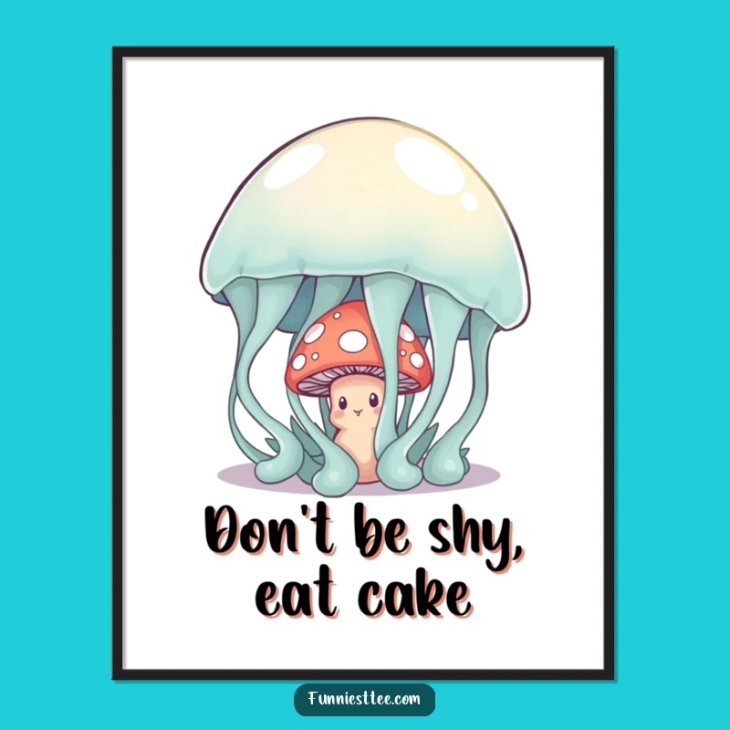 Free Printable Shy Mushroom Jelly Wall Art - Cute Funny Downloadable Decor Gift