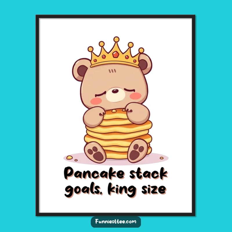 Free Printable Sleepy Bear Pancakes Art - Funny Downloadable Poster