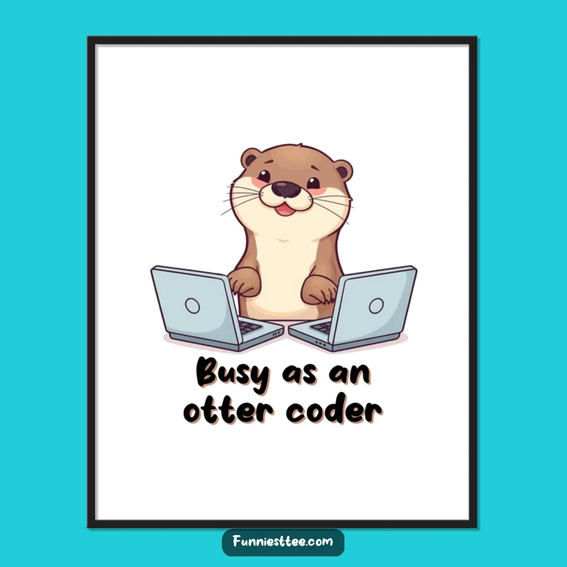 Funny Free Printable Wall Art: Multitasking Otter, Humorous Downloadable Decor