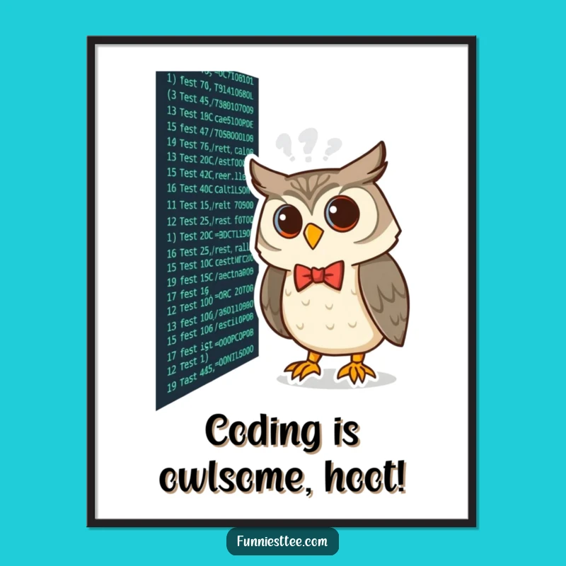 Funny Free Printable Wall Art: Wise Owl Coder, Humorous Downloadable Decor