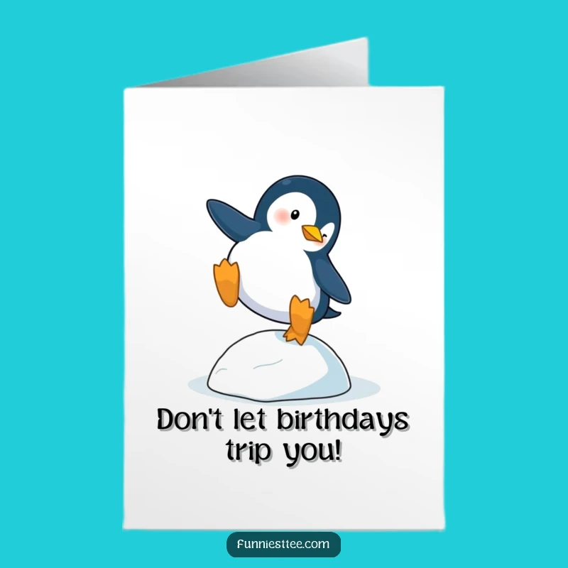 Free Printable Birthday Card: Penguin Trip - Funny Downloadable Gift