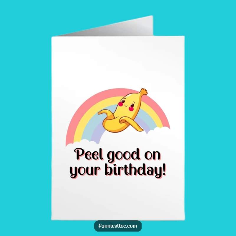 Free Printable Banana Peel Birthday Card: Funny Rainbow Slide Gift, Print Now