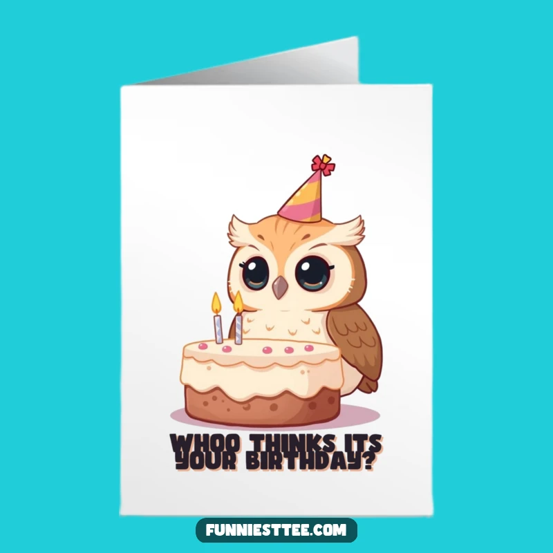 Free Printable Owl Birthday Card - Funny Downloadable Gift for Wise Ones