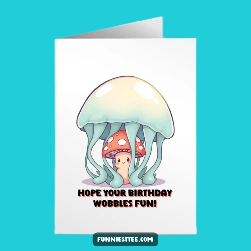 Free Printable Shy Mushroom Jelly Birthday Card - Cute Funny Downloadable Gift