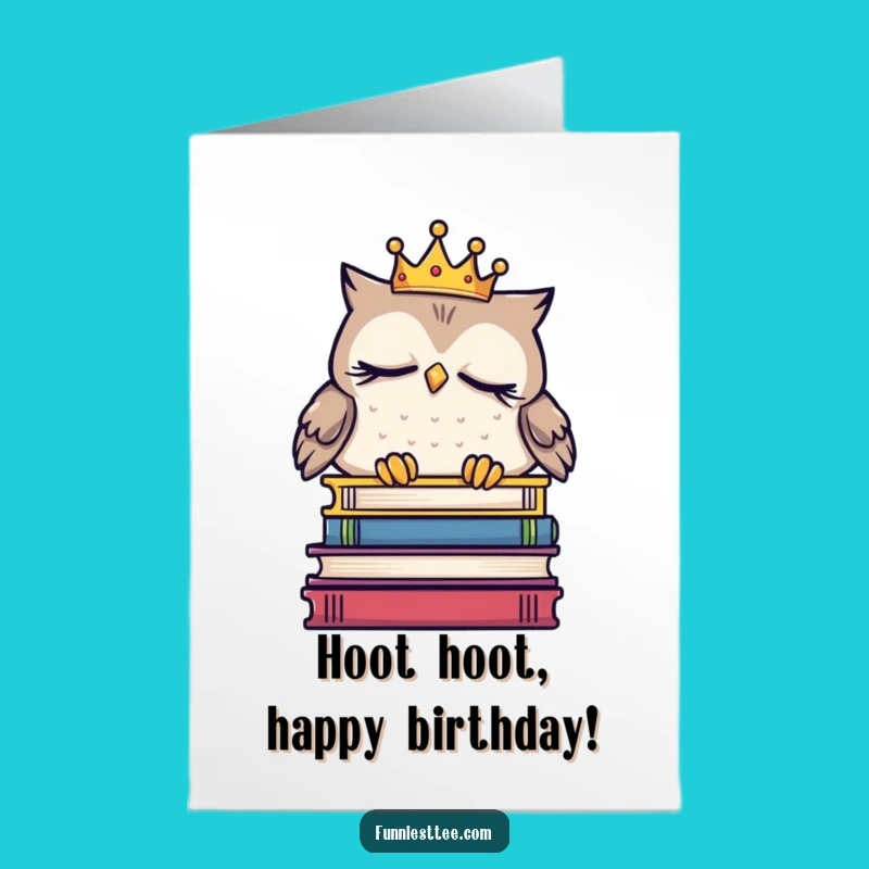 Free Printable Birthday Card: Sleepy Owl Crown Funny Downloadable Gift