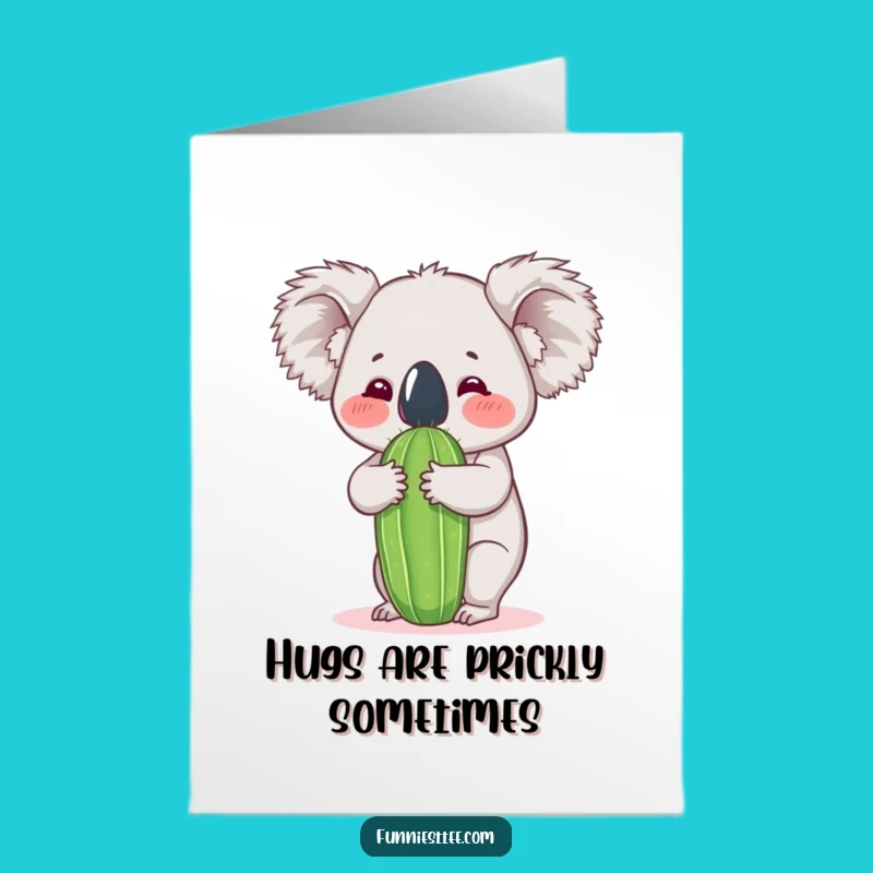 Free Printable Birthday Koala Cactus Hug Card - Hilarious Downloadable Gift for Laughs!