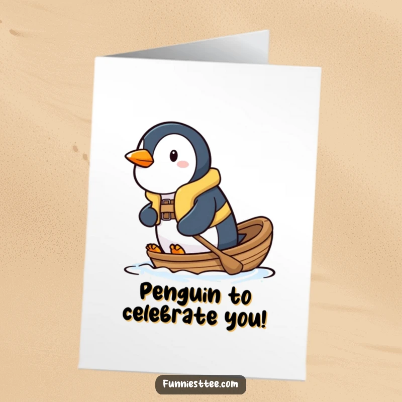 Funny Free Printable Birthday card with a determined penguin in a tiny life vest, paddling a small boat forward with great effort and a serious face.