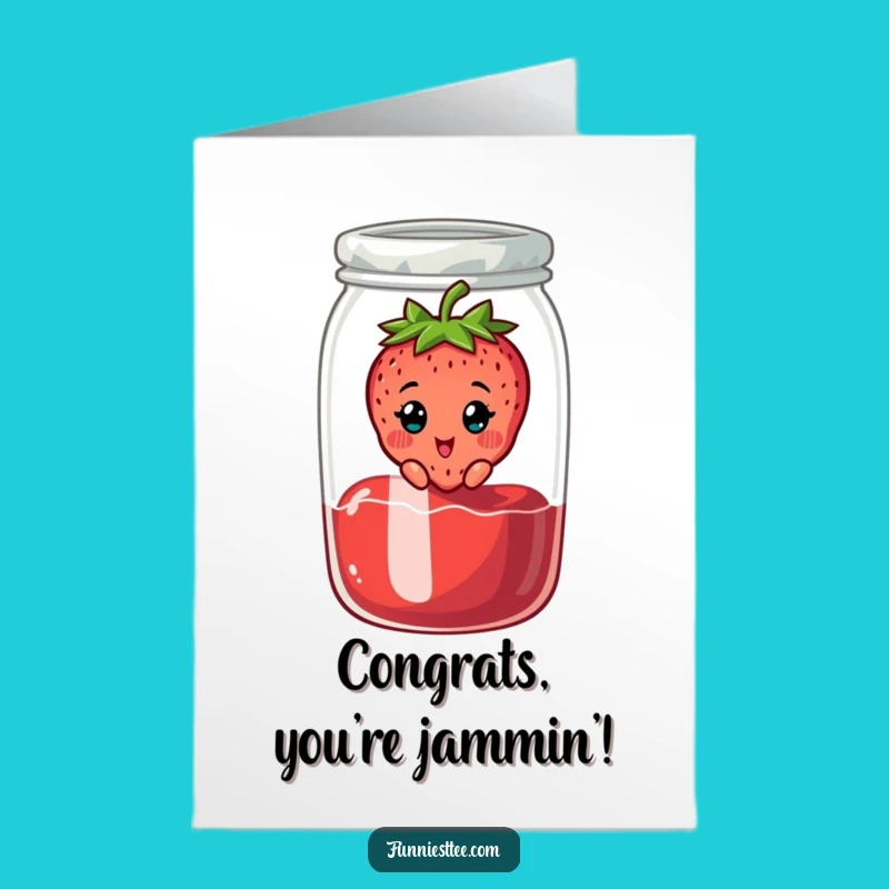 Free Printable Congrats Card: Strawberry Jammed, Humorous Downloadable Gift