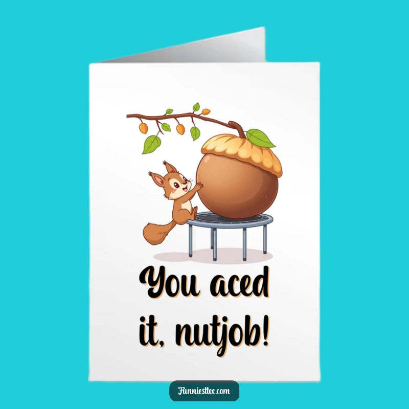 Free Printable Congrats Card: Squirrel Trampoline Acorn - Funny Downloadable Gift