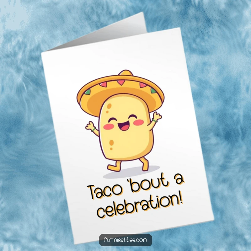 Funny Free Printable congratulations card featuring a happy taco in a sombrero dancing with excitement, symbolizing a joyful win.