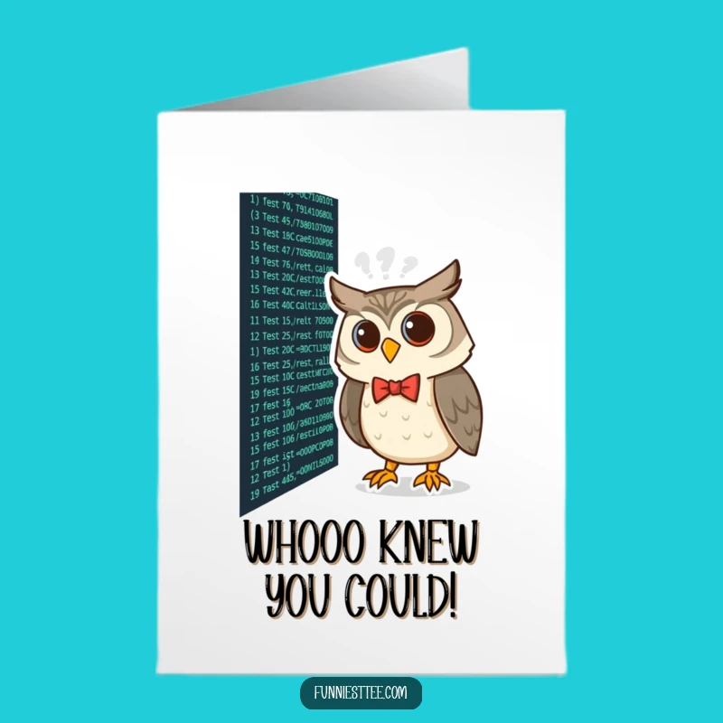 Free Printable Congrats Card: Owl's Coding Success, Humorous Downloadable Gift