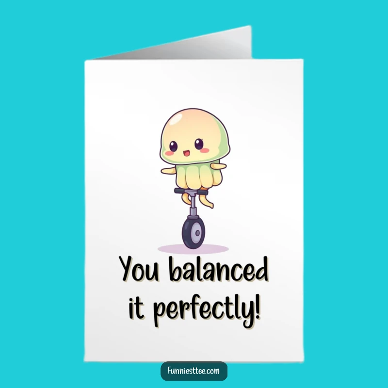 Free Printable Congrats Card: Jelly Unicyclist, Hilarious Achievement Downloadable