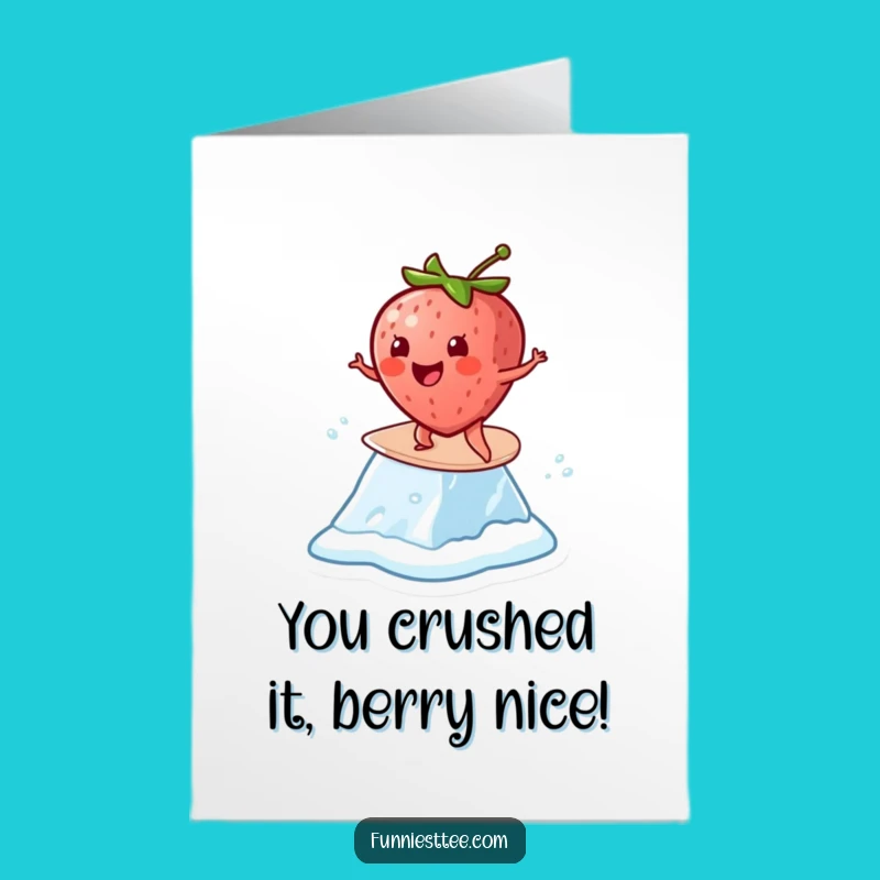 Free Printable Congrats Card: Strawberry Surf Success! - Downloadable Funny Gift