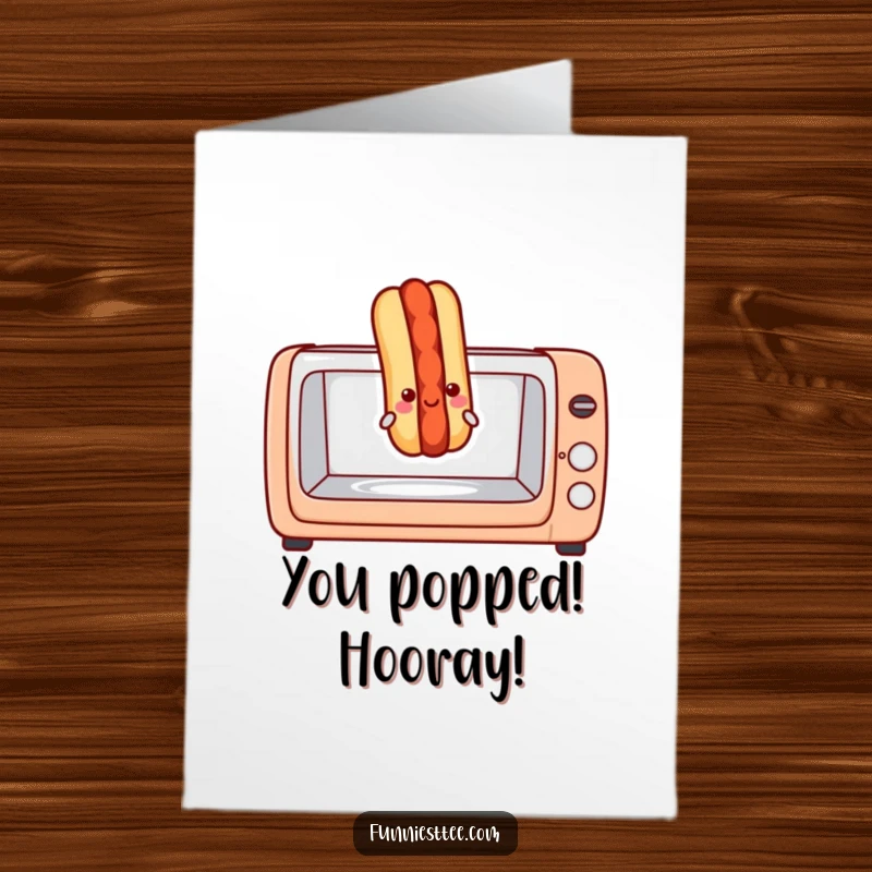 Funny Free Printable Congratulations Card: A happy hot dog bursting out of a toaster oven.
