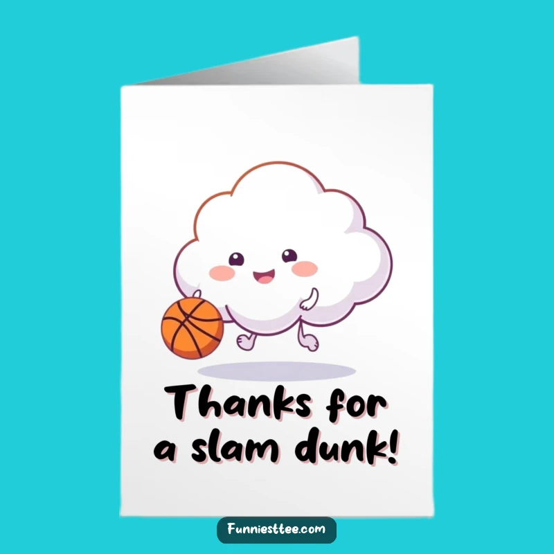 Free Printable Happy Cloud Basketball Thank You Card - Funny Downloadable Gift