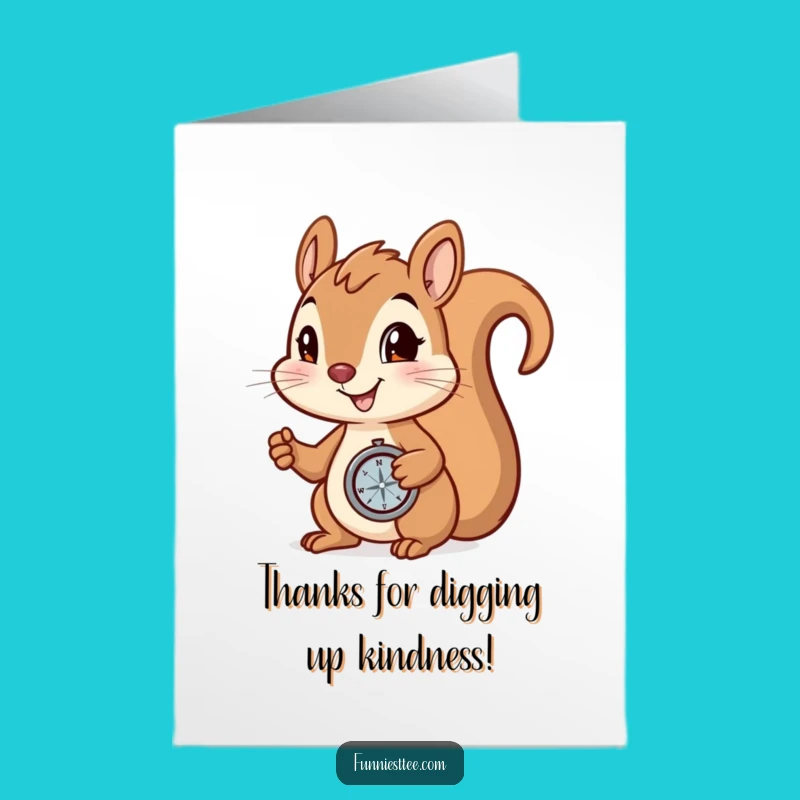 Free Printable Thank You Card: Squirrel Thanks! Funny Downloadable Gift!