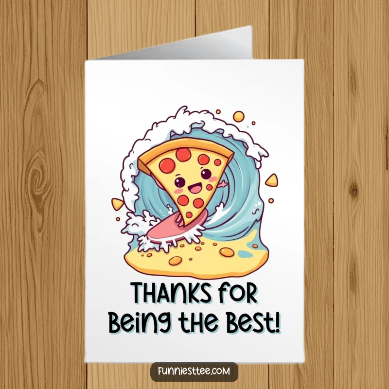 Funny Free Printable Thank You Card: A determined pizza slice surfs a breaking cheese wave, offering a delicious thank you.