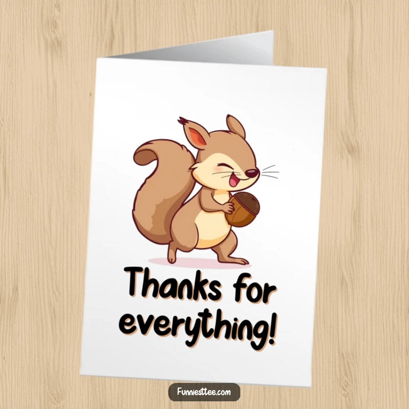 Funny Free Printable Thank You Card: Determined squirrel chases its tail with a large acorn, a fun thank you.