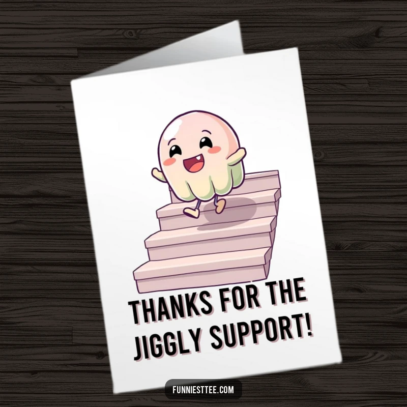 Funny Free Printable Thank You Card featuring a happy wobbly jelly character cheerfully bouncing down stairs as a thank you.