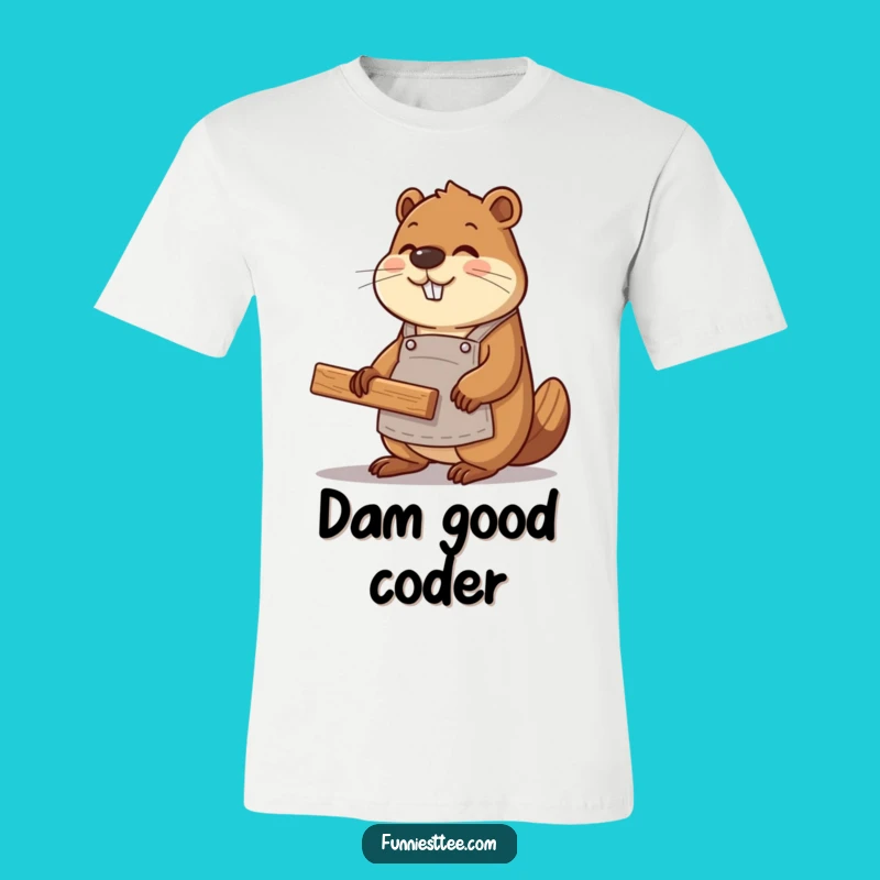 Funny Beaver Coder T-Shirt - Hilarious Web Dev Apparel Gift for Builders