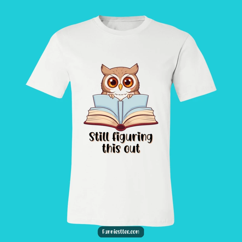Funny Curious Owl Storybook T-Shirt - Whimsical Reading Tee for Bookish Fun Adults
