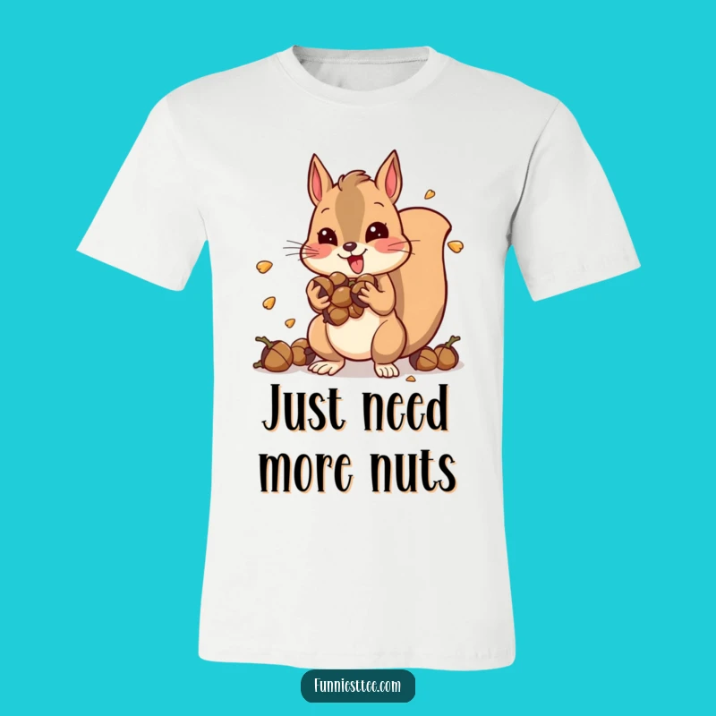 Funny Squirrel T-Shirt: Vibrating Acorn Hoarder, Ideal Funny Gift