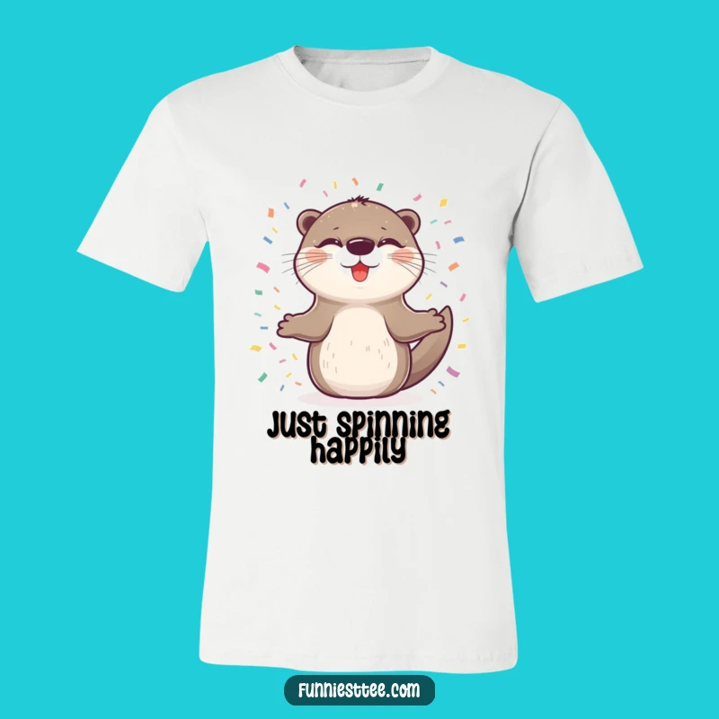 Funny Otter Spinning T-Shirt - Confetti Joy Tee, Hilarious Gift!