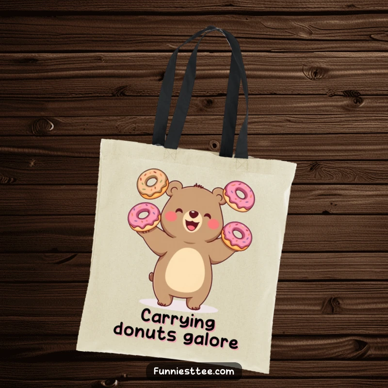 Funny bear juggling donuts, oversized treats, cute tote bag, carrying sweetness and humor, perfect gift.